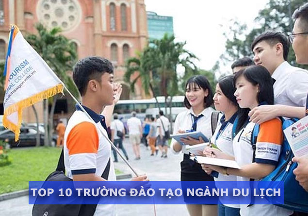 Top 10 trường đào tạo ngành du lịch tốt nhất Việt Nam