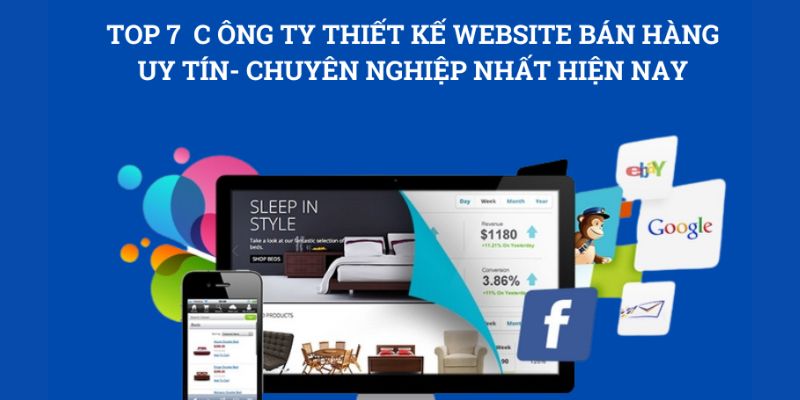 Top 7 Công ty thiết kế website bán hàng tốt nhất hiện nay