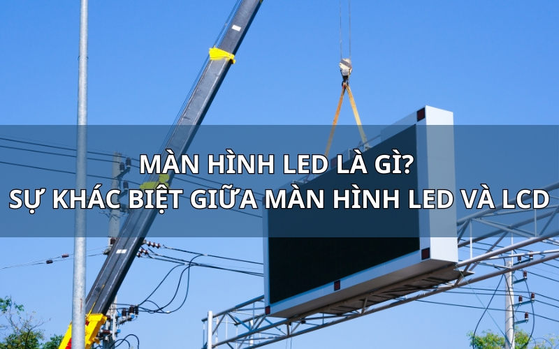 màn hình led là gì