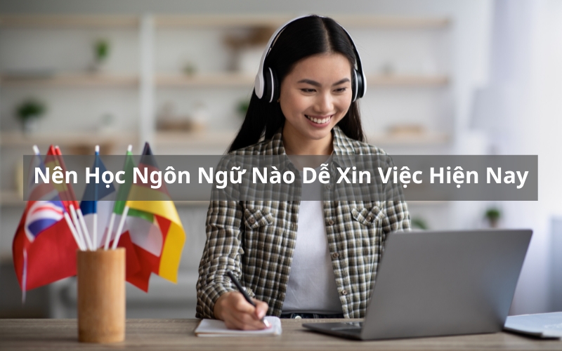 nên học ngôn ngữ nào