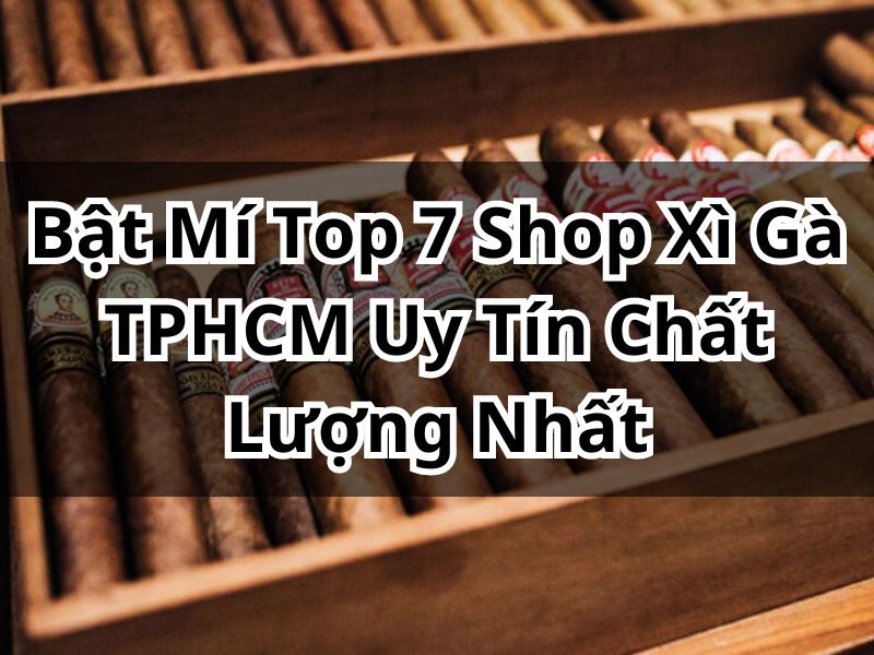 shop xì gà tphcm