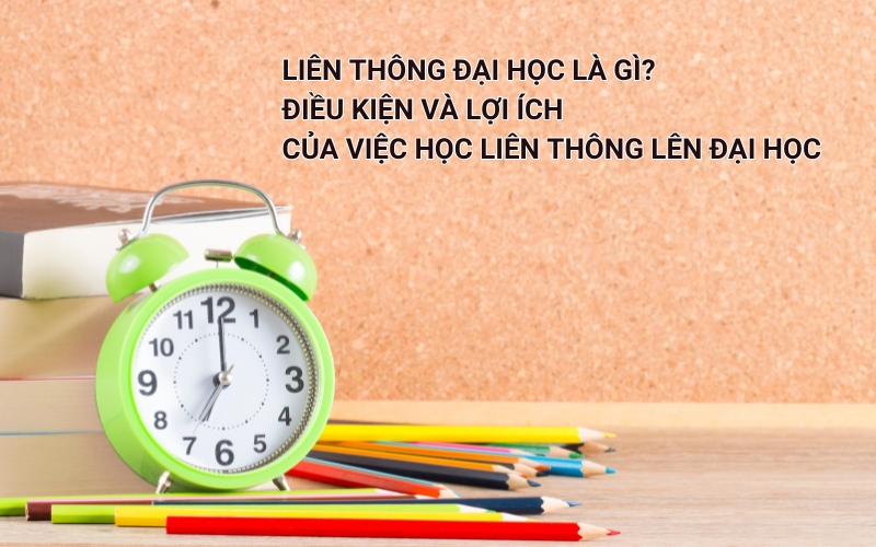 liên thông đại học là gì