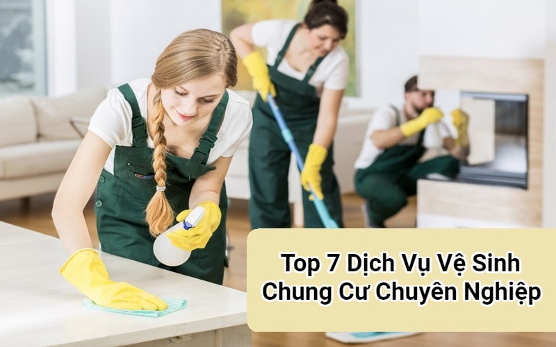 Top Dịch Vụ Vệ Sinh Chung Cư