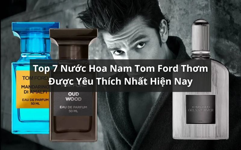 nước hoa nam tom ford