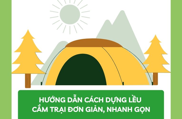 cách dựng lều cắm trại