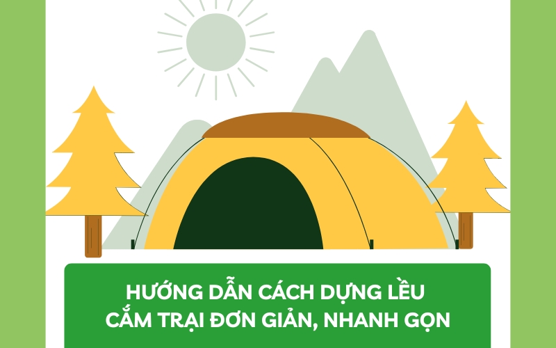 cách dựng lều cắm trại