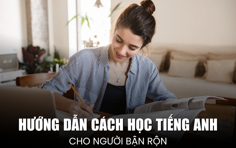  cách học tiếng anh cho người bận rộn